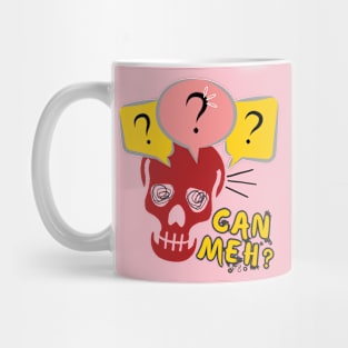 Funny Skeleton Can Meh Question Mark Singlish Mug